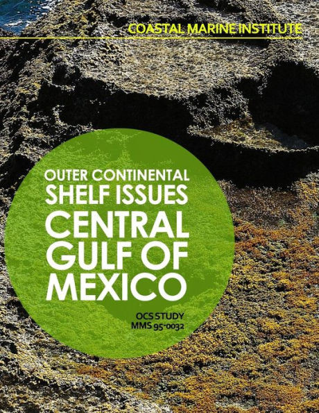 Outer Continental Shelf Issues: Central Gulf of Mexico