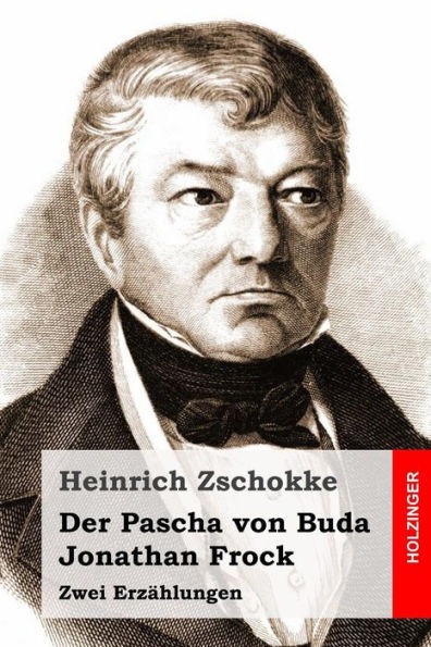 Der Pascha von Buda / Jonathan Frock: Zwei ErzÃ¤hlungen