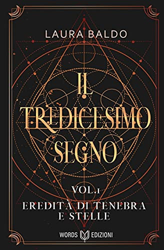 Il Tredicesimo Segno: Ereditã  Di Tenebra E Stelle (Italian Edition)
