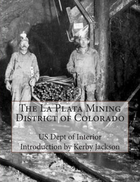 The La Plata Mining District of Colorado
