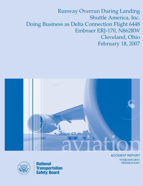 Aircraft Accident Report Runway Overrun During Landing Shuttle America, Inc.