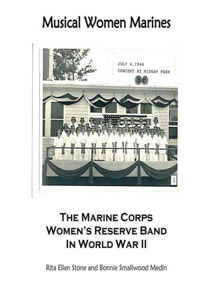Musical Women Marines: The Marine Corps Women's Reserve Band in World War II