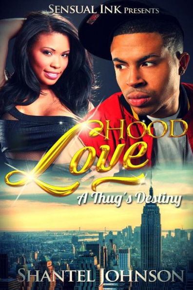 Hood Love: A Thug's Destiny - Hood Romance
