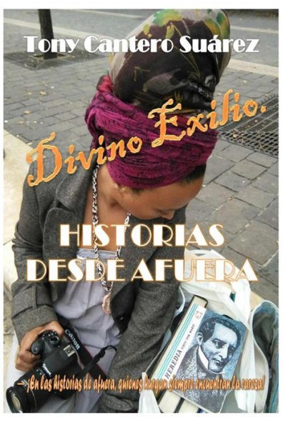 Divino Exilio: Historias desde Afuera (R)(c)