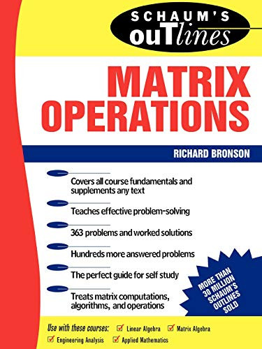 Schaum'S Outline Of Theory And Problems Of Matrix Operations