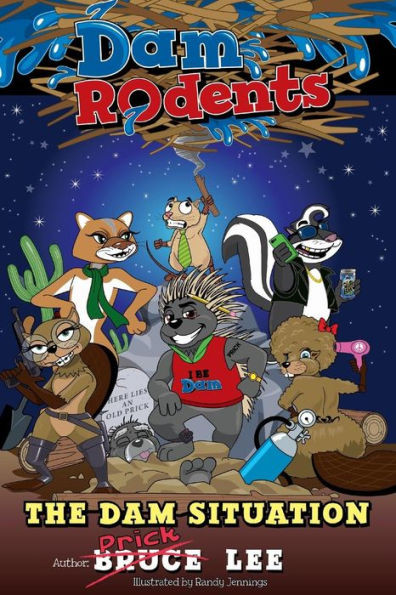 Dam Rodents: The Dam Situation