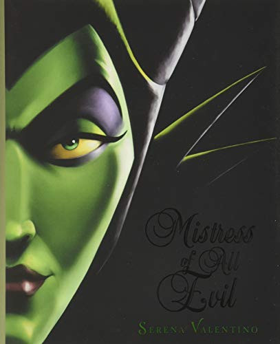 Mistress Of All Evil: A Tale Of The Dark Fairy (Villains, 4)