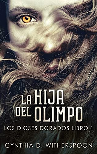 La Hija Del Olimpo (Spanish Edition)