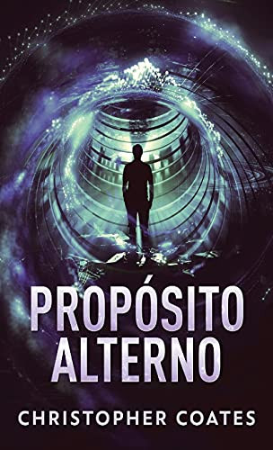 Prop??Sito Alterno (Spanish Edition)