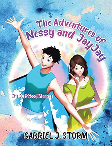 The Adventures Of Nessy And Jayjay: It'S Just Good Manners