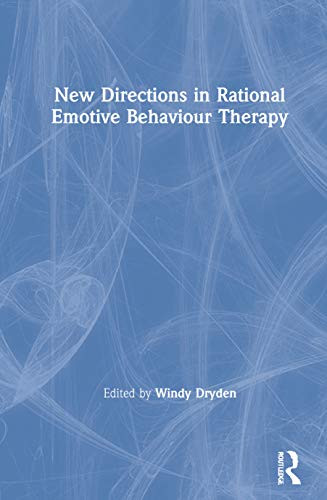 New Directions In Rational Emotive Behaviour Therapy