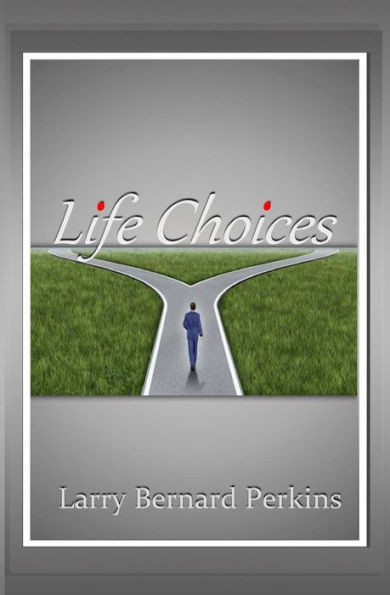 Life Choices