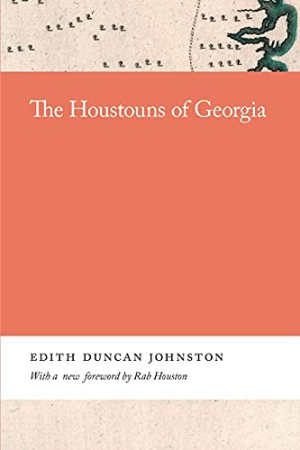 The Houstouns Of Georgia (Georgia Open History Library)