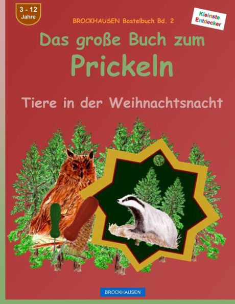 BROCKHAUSEN Bastelbuch Bd. 2: Das grosse Buch zum Prickeln: Tiere in der Weihnachtsnacht