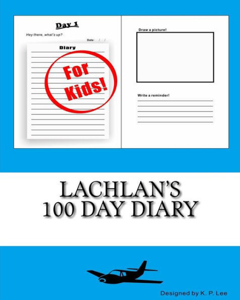 Lachlan's 100 Day Diary
