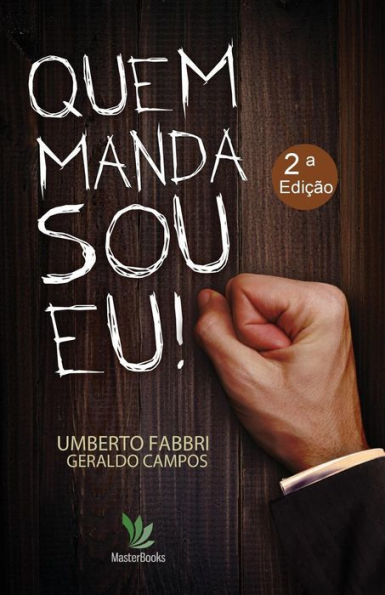 Quem manda sou eu!