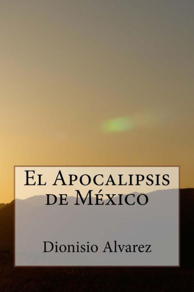 El Apocalipsis de MÃ©xico