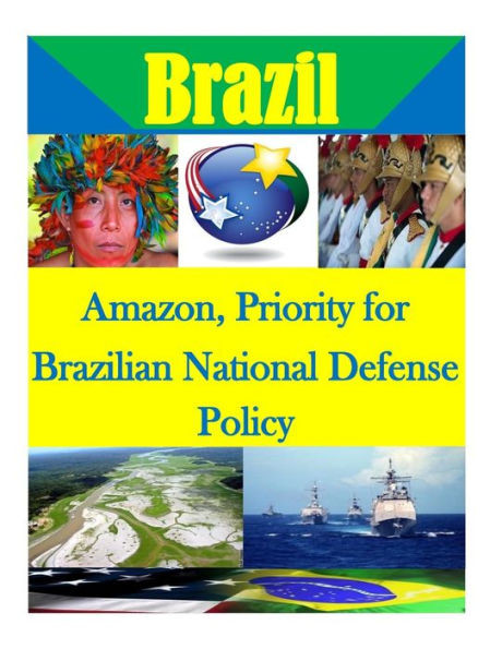 Amazon, Priority for Brazilian National Defense Policy