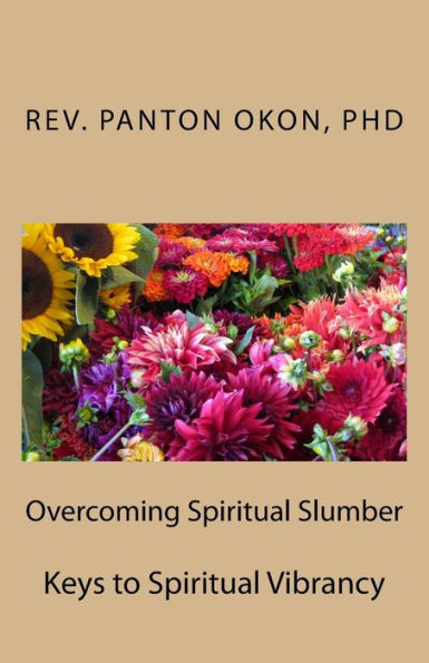 Overcoming Spiritual Slumber: Keys to Spiritual Vibrancy