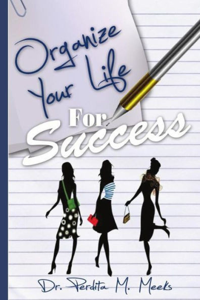 Organize Your Life For Success