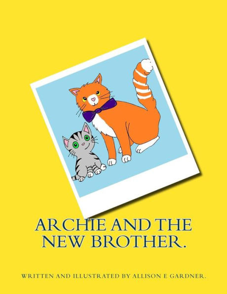 Archie and the new brother.