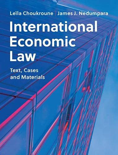 International Economic Law: Text, Cases And Materials
