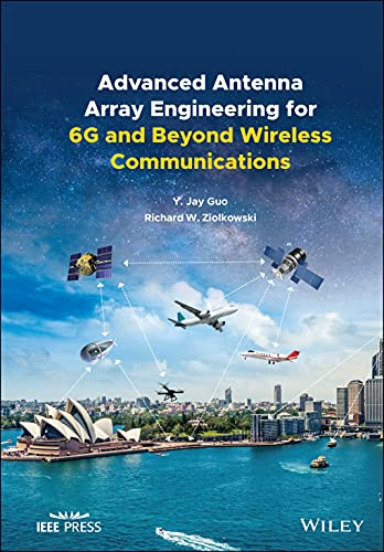 Advanced Antenna Array Engineering For 6G And Beyond Wireless Communications
