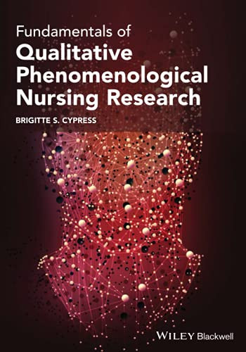 Fundamentals Of Qualitative Phenomenological Nursing Research