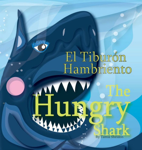 The Hungry Shark / El tiburÃ³n hambriento