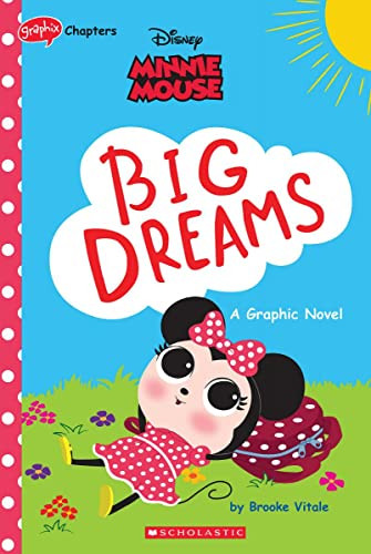 Minnie Mouse: Big Dreams (Disney Original Graphic Novel) (Disney Graphix Chapters)