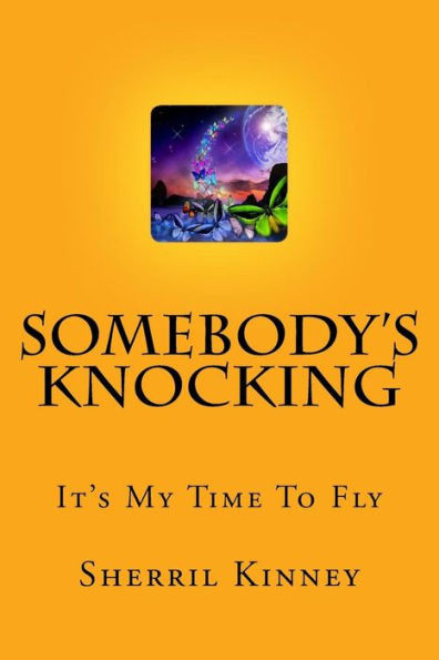 Somebody's Knocking: It's My Time To Fly