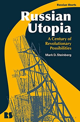 Russian Utopia: A Century Of Revolutionary Possibilities (Russian Shorts)