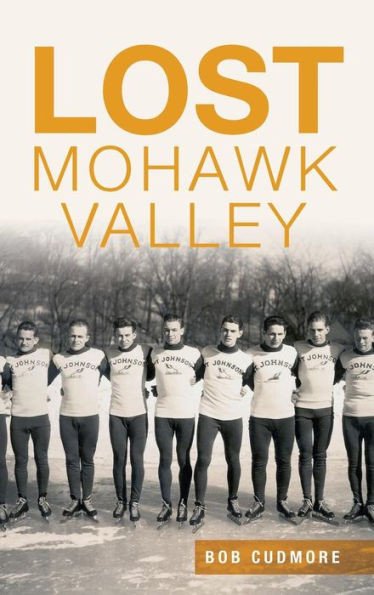 Lost Mohawk Valley