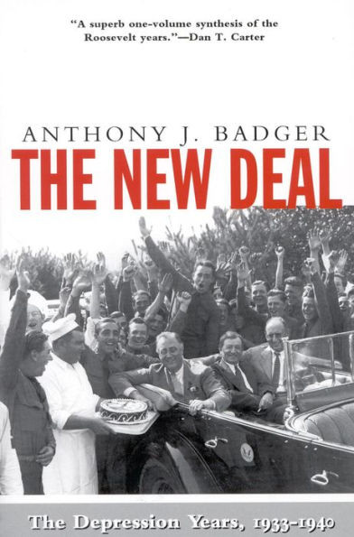 The New Deal: The Depression Years, 1933-40