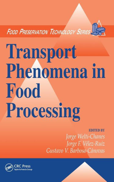 Transport Phenomena in Food Processing