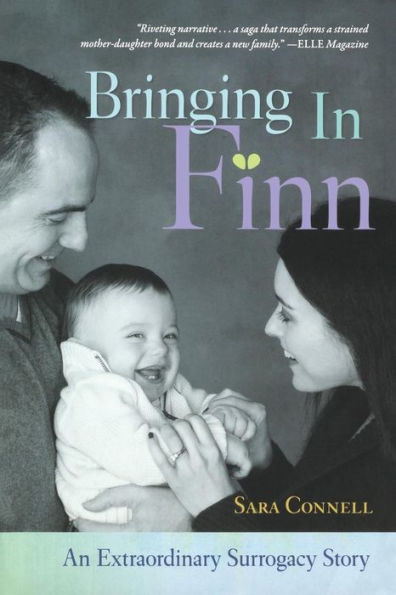 Bringing in Finn: An Extraordinary Surrogacy Story