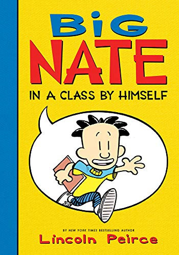 Big Nate: In A Class By Himsel