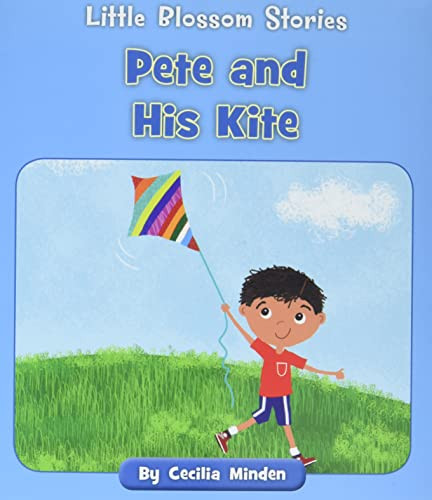 Pete And His Kite (Little Blossom Stories)