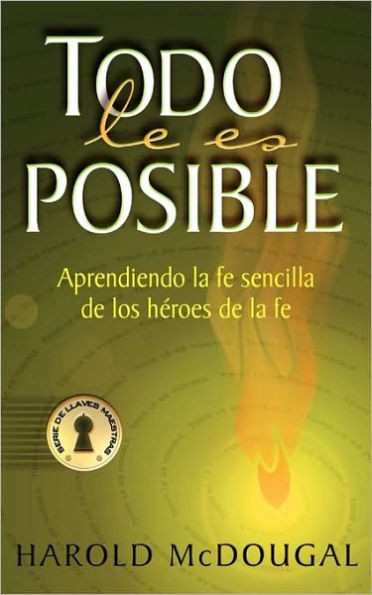Todo le es posible