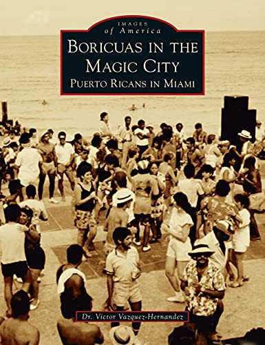 Boricuas In The Magic City: Puerto Ricans In Miami