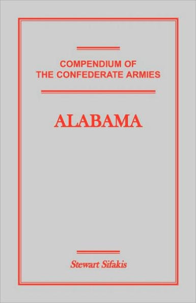 Compendium of the Confederate Armies: Alabama