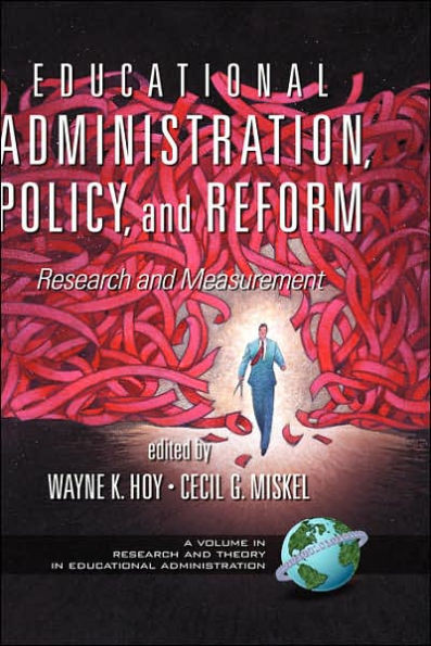 Educational Administration, Policy, and Reform: Research and Measurement (Hc)