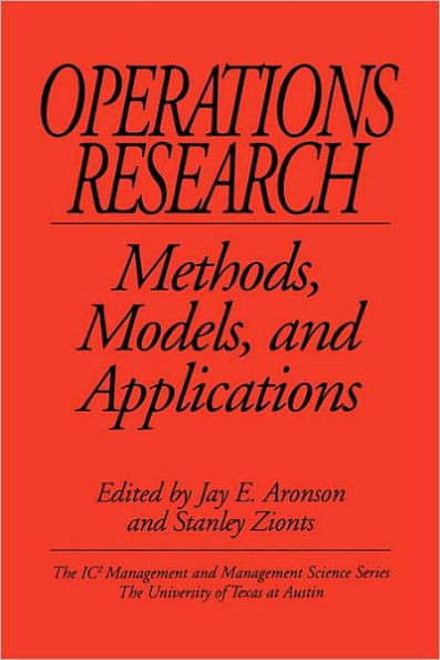 Operations Research: Methods, Models, and Applications