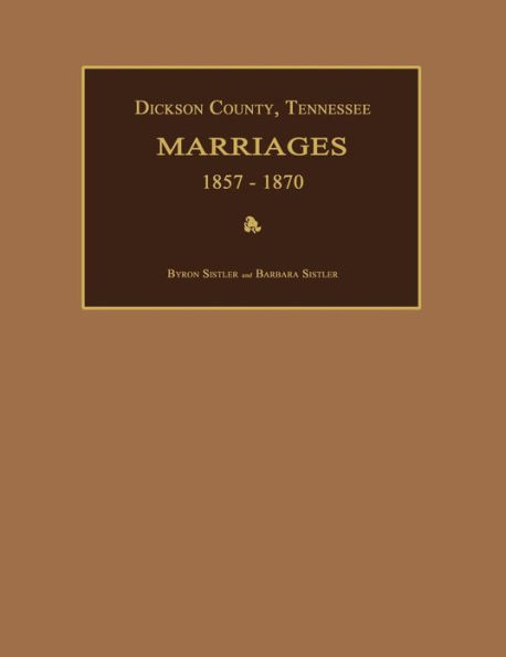 Dickson County, Tennessee, Marriages 1857-1870