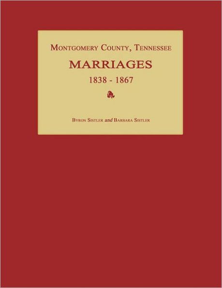 Montgomery County, Tennessee, Marriages 1838-1867