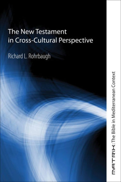 The New Testament in Cross-Cultural Perspective