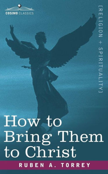 How to Bring Them to Christ