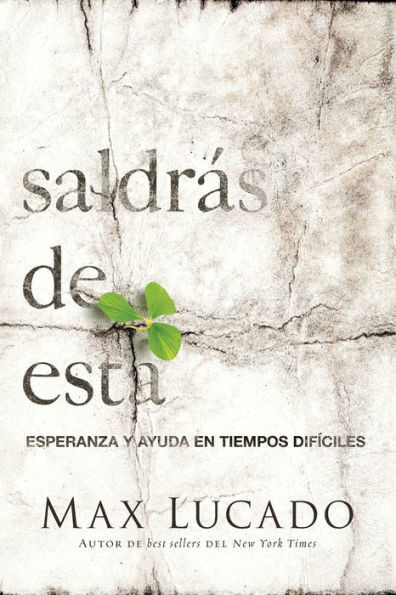 Saldrás de Esta: Esperanza Y Ayuda En Tiempos Difíciles