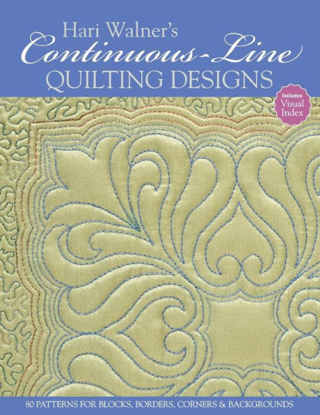 Hari Walner's Continuous-Line Quilting Designs-Print-On-Demand-Edition: 80 Patterns for Blocks, Borders, Corners, & Backgrounds