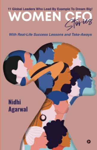 Women Cfo Stories: 11 Global Leaders Who Lead By Example To Dream Big!